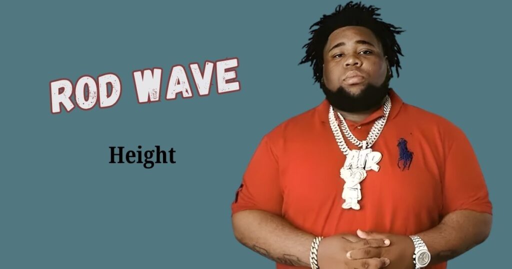 Rod Wave Height